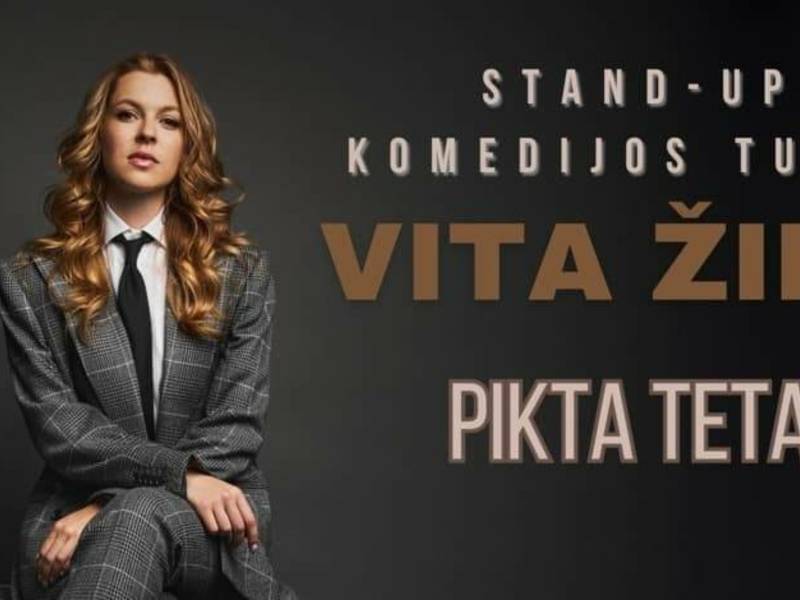 Kuršėnuose VITA ŽIBA stand-up turas - PIKTA TETA